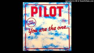Pilot - You are the one &#39;&#39;Club Mix&#39;&#39; (1984)