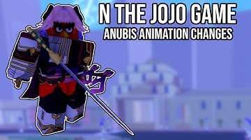 Anubis Animation Changes! | N the jojo game