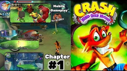 Crash Mind Over Mutant - Mobile Gameplay | Story Mode Chapter #1