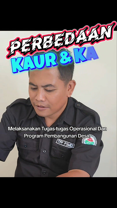 Perbedaan Kaur dan Kasi Desa #desa #kaur #kasi #perangkatdesa #kades #bpd #viral #ppdi #sekdes