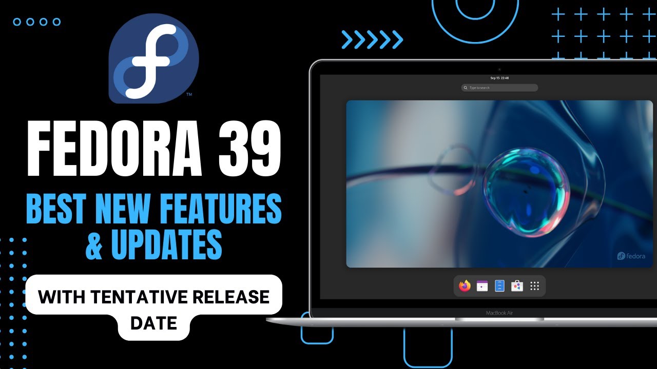 Fedora 39: Best New Features and Updates | Release Date | GNOME 45 - YouTube