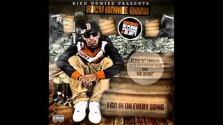 Rich Homie Quan - I Go Hard-Off(I Goinoneverysong)Mixtape