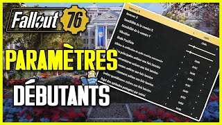 Fallout 76 - Quels sont les PARAMÈTRES à ADOPTER pour les DÉBUTANT ! [GUIDE NOUVEAUX JOUEURS]