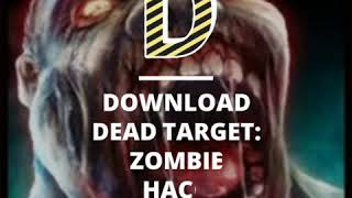 Download DEAD TARGET: Zombie (MOD, Gold/Cash) free on android hack screenshot 3