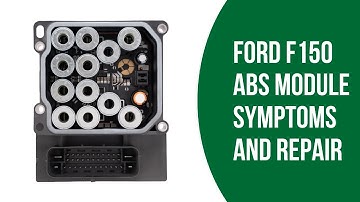 2007-2014 Ford F150 ABS Module Symptoms, Repair, and Replacement