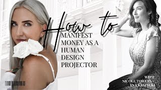 How to Manifest Money as a Human Design Projector | Law of Attraction