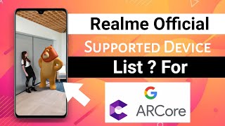 Realme Supported Device List For Google AR core | Google AR core Not support ?