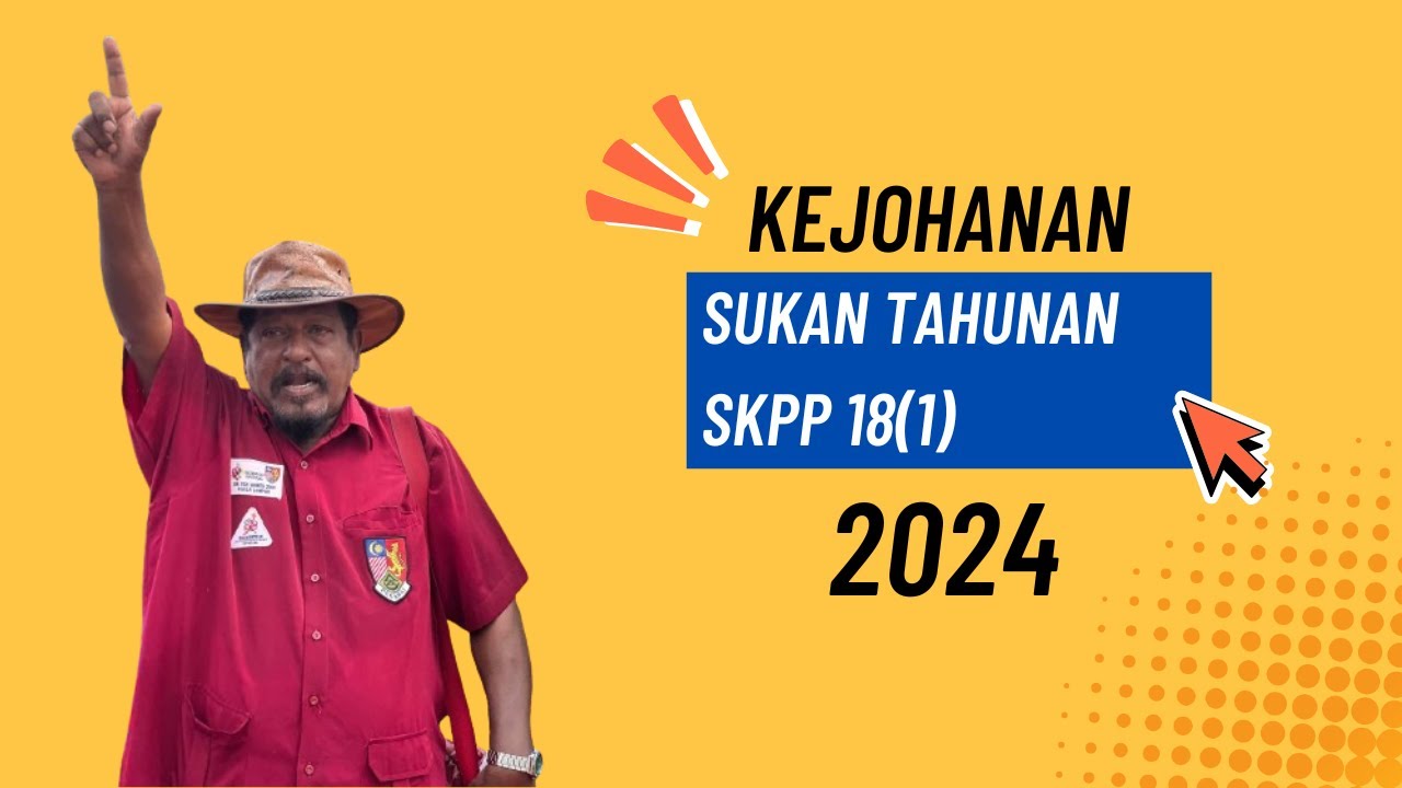 EPISOD 15 : (KHAS) KEJOHANAN SUKAN TAHUNAN SKPP 18(1) 2024