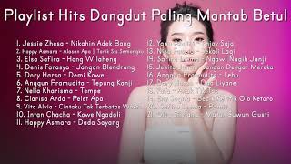 Playlist Hits Dangdut Paling Mantab Betul