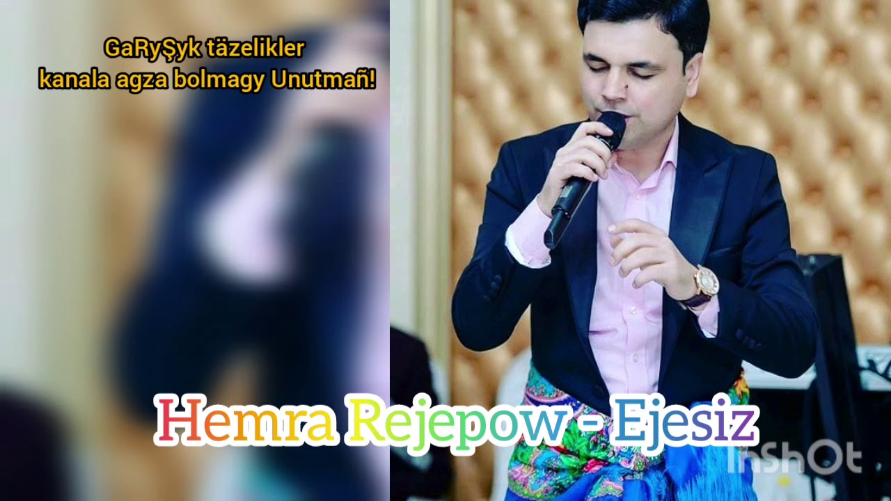 Hemra Rejepow    Ejesiz mp3