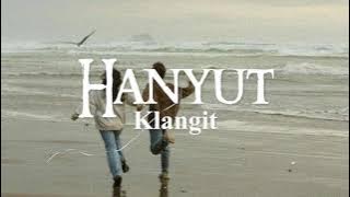 Klangit - Hanyut (Lirik Video)