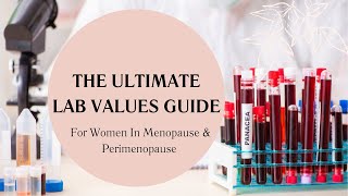 Mastering Lab Values: A Vital Handbook for Women in Menopause & Perimenopause | Dr. Susan