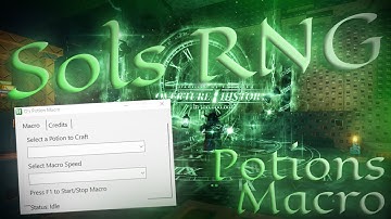 The BEST Sols RNG Potions Macro [Eon 1]