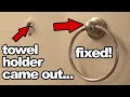 How To Fix A Hand Towel Holder That Came Out Off The Wall