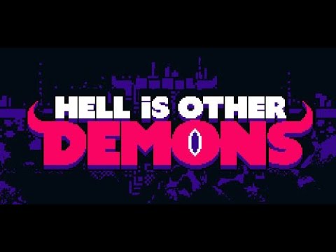 Hell is other Demons | Краткий Обзор