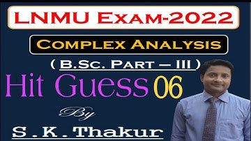 Complex Analysis ||Lec-6|| Hit Guess with Solution|| B.Sc.(Maths)