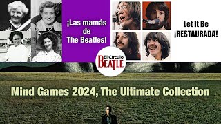 El Círculo Beatle - Las mamás de The Beatles, Let It Be restaurada, Red Rose Speedway y más