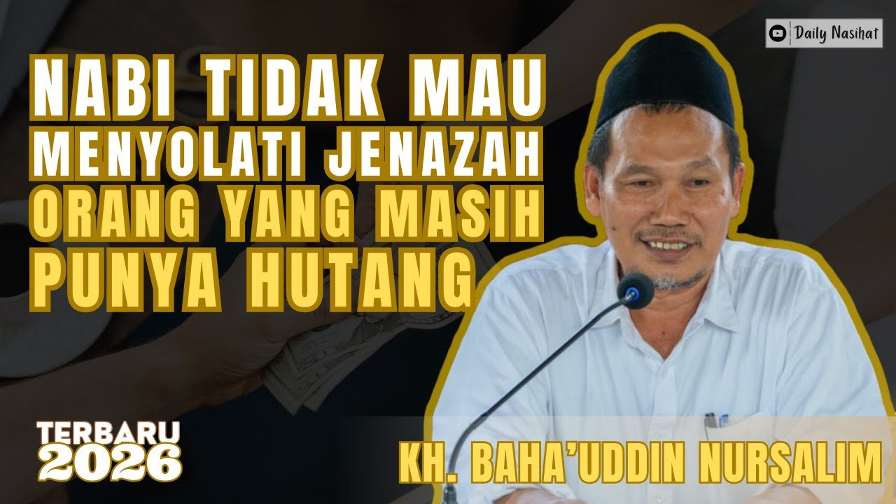 BAHAYA!!! JANGAN MENYEPELEKAN MEMBAYAR HUTANG | PENGAJIAN GUS BAHA