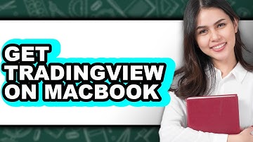 How to Install TradingView on MacBook - Step by Step Guide