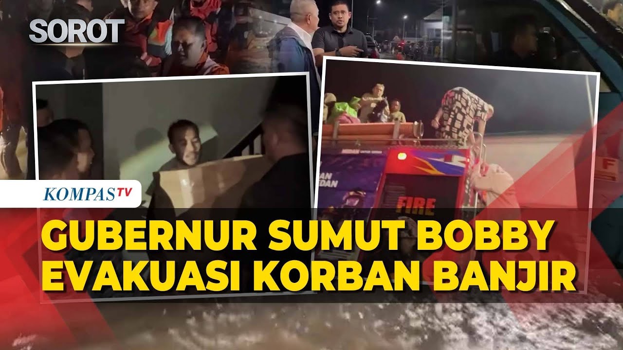 Momen Gubernur Sumut Bobby Nasution Evakuasi Warga Korban Banjir