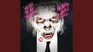 Heads Will Roll (Passion Pit Remix) - Yeah Yeah Yeahs
