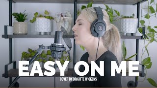 Easy On Me - Adele - cover by Brigitte Wickens