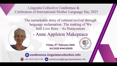 Anne Appleton Makepeace Reviving the Wampanoag Language| Linguists Collective Conference & IMLD 2025