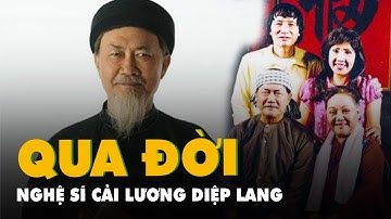 Nghệ sĩ cải lương Diệp Lang qua đời