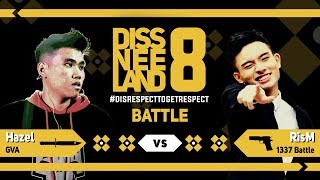 DISSNEELAND 8 - Hazel vs RisM - Rap Battle - DAO đấu với SÚNG
