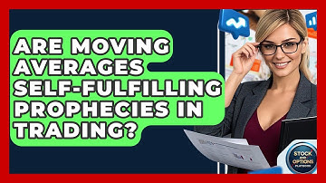 Are Moving Averages Self-fulfilling Prophecies In Trading? - Stock and Options Playbook
