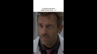 Dokter Pun Hanya Bisa House