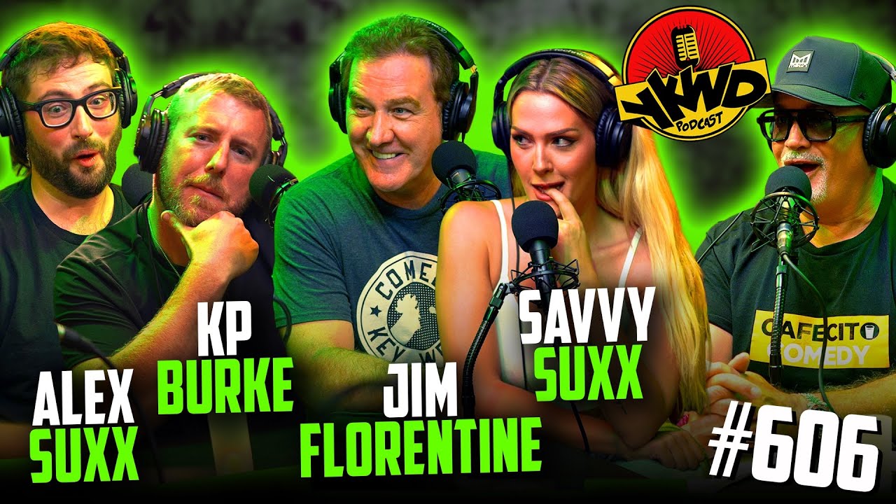 YKWD #606 | Jim Florentine, KP Burke, Savvy Suxx, Alex Suxx - YouTube