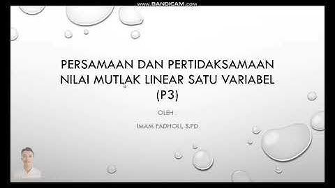 BAB 1. PERSAMAAN DAN PERTIDAKSAMAAN NILAI MUTLAK LINEAR SATU VARIABEL (P3)