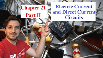 James Walker Physics chapter21 part2: Electric Current and Direct Current Ciruits.