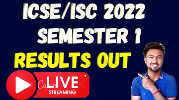 ICSE/ISC 2022 : Live Results | Semester 1 | See your marks now!