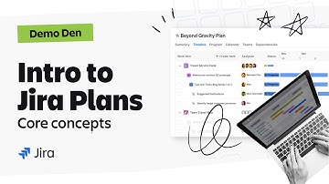 Intro to Jira Plans | Core concepts