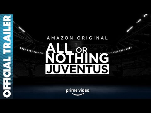 All or Nothing: Juventus | First Look Trailer