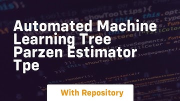 automated machine learning tree parzen estimator tpe