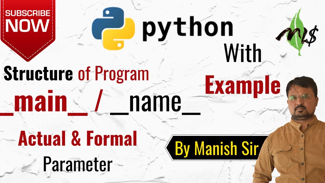built in variable _name_ | _main_ program | Structure of python program ...