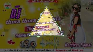 V Thora Thora Net Wala HI-FI ret wala dj remiix song dj rohit raja |Awdhesh premi  tiViral Song |