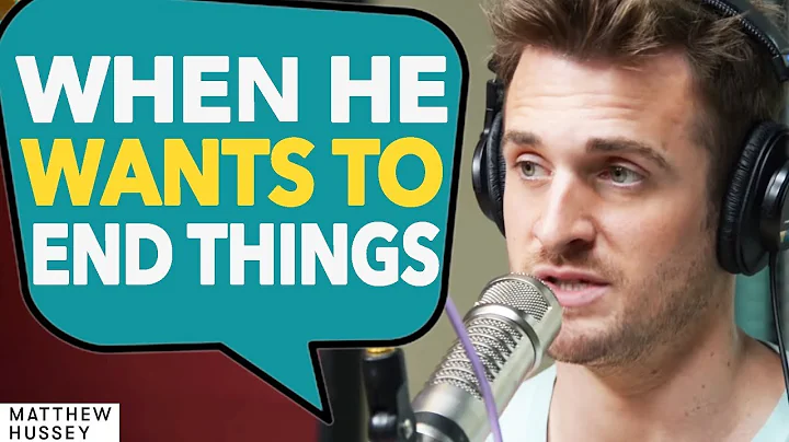 What HE'S THINKING When He Wants To BREAK UP With You | Matthew Hussey - DayDayNews