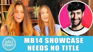 Girls React. THIS MB14 SHOWCASE NEEDS NO TITLE 🔥⚡. React to beatbox.