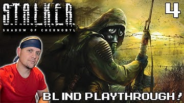 S.T.A.L.K.E.R.: Shadow of Chernobyl | Blind Playthrough! - Part 4