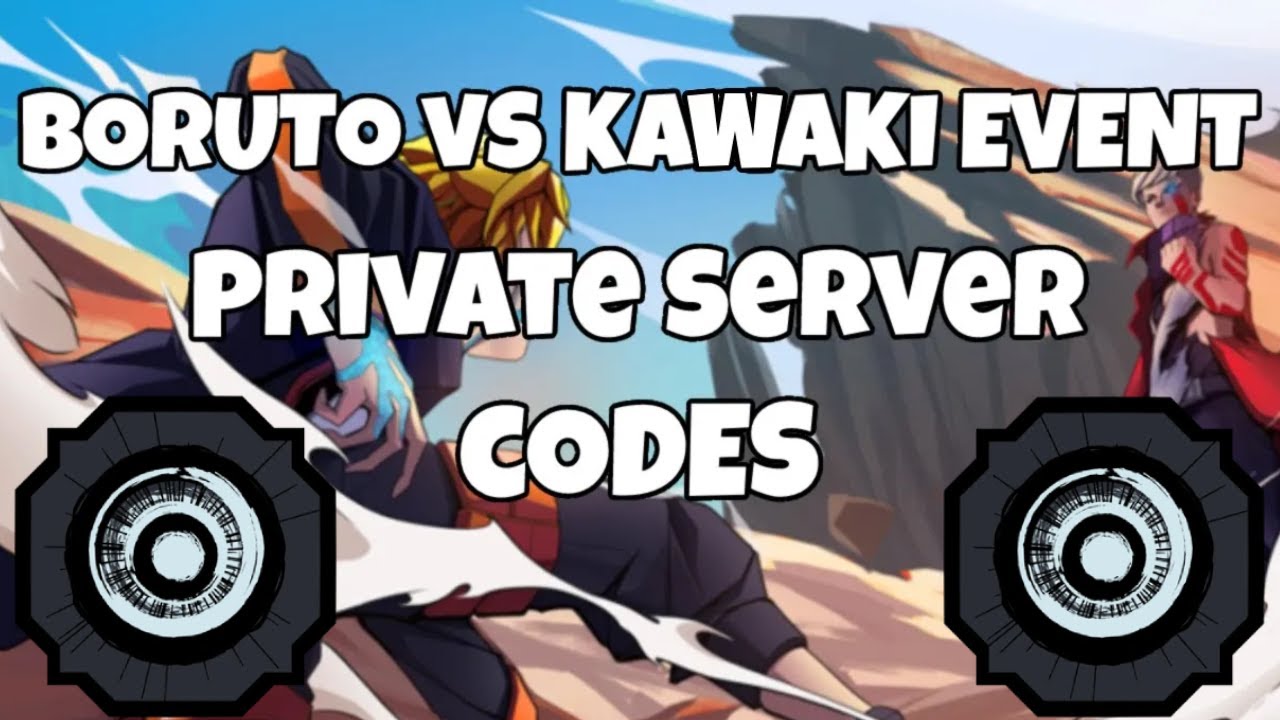 NEW* 15 Private Server Codes For Borumaki Vs Kamaki Event