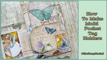 How To Make Multi Pocket Tag Holders   Challenge Rachel