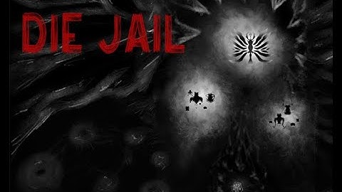 Die Jail - Submission for GMTK Game Jam 2022