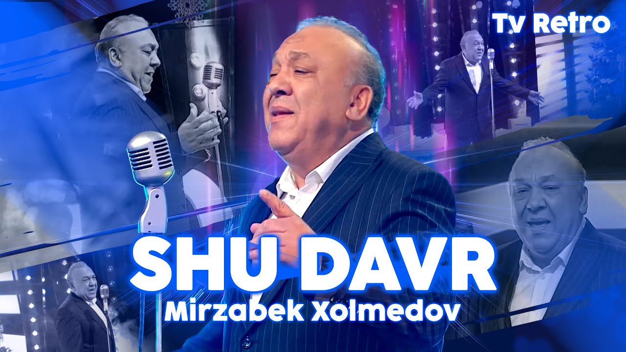 Mirzabek Xolmedov   Shu davr Retro tv