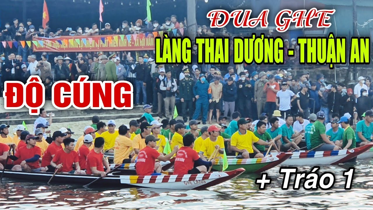 Đua Ghe Làng THAI DƯƠNG. THUẬN AN - ĐỘ CÚNG + ĐỘ TIỀN 1. Trần Bình #556