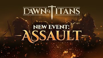 DAWN OF TITANS | ASSAULT EXPLAINED