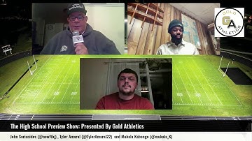 High School Preview Show: Presented By Gold Athletics: John Sarianides, Tyler Amaral, Mukala Kabongo
